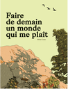 Faire de demain un monde qui me plait